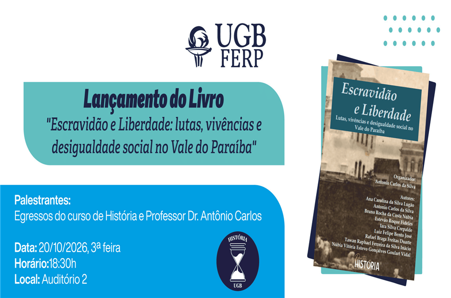Lançamento do livro "Escravidão e Liberdade: lutas, vivências e desigualdade social no Vale do Paraíba"
